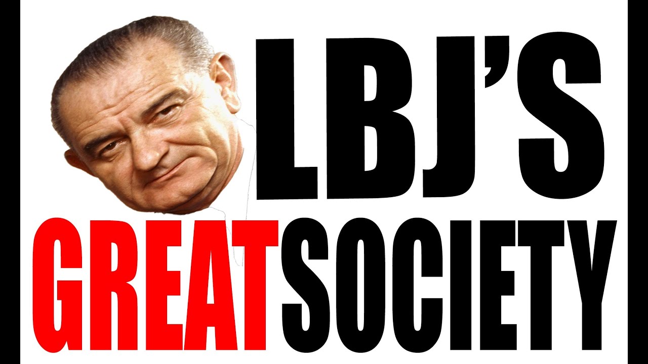 Lyndon B Johnson s The Great Society