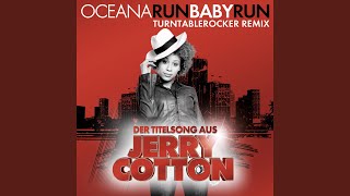 Run Baby Run (Turntablerocker Remix)
