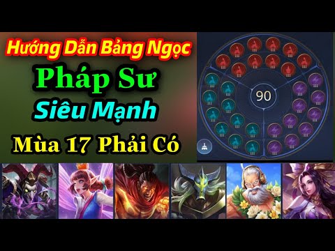 Hướng Dẫn Lắp Ngọc mùa 17 Tất Cả Các Tướng Pháp Sư Chuẩn Nhất Nhân Đôi Sức Mạnh