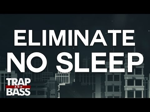 Eliminate - No Sleep