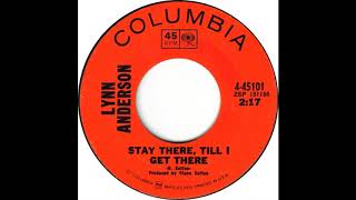 Watch Lynn Anderson Stay There Till I Get There Single Version video