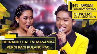 Betrand Feat Evi Masamba - Pergi Pagi Pulang Pagi | Indonesian Television Awards 2022
