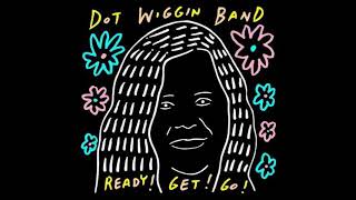 Watch Dot Wiggin Band The End Of The World video