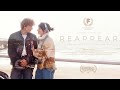 REAPPEAR | Award Winning British Short Film | Romantic Adventure