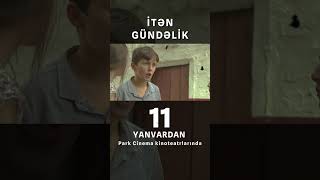 İtən Gündəlik Bədii Filmi #Shorts #Parkcinema #Azərbaycan #Bakı