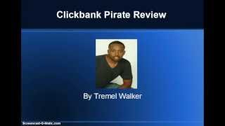 Clickbank Pirate Review- Clickbank Pirate Scam?
