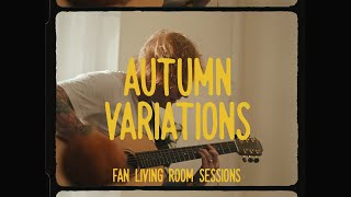 Ed Sheeran - Autumn Variations Fan Living Room Sessions (Trailer)