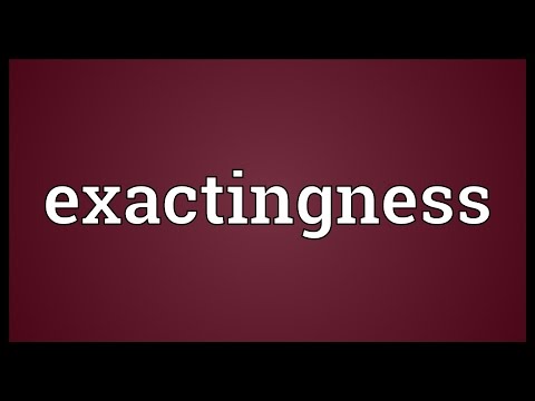Header of exactingness