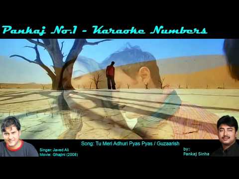 Tu Meri Adhuri Pyas Pyas - Karaoke Sing along Song - By Pankajno1...