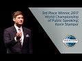 3rd Place Winner, 2017 World Championship of Public Speaking® , Kevin Stamper