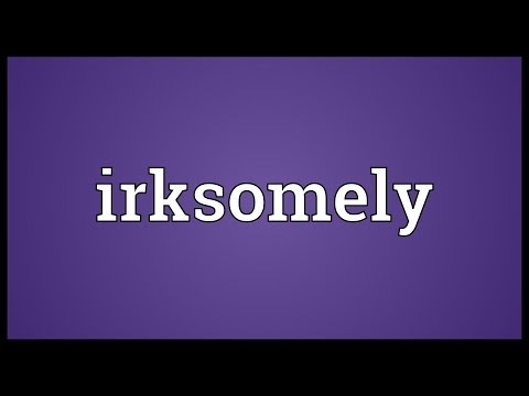 Header of irksomely