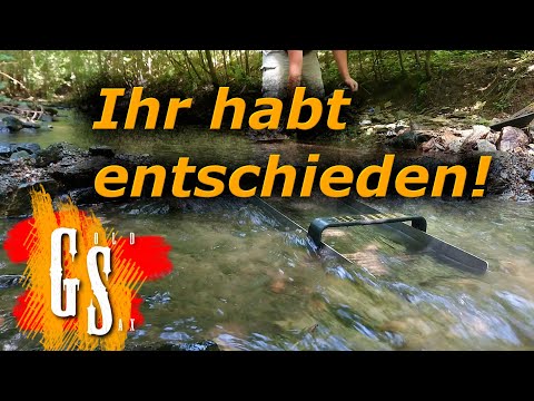 (6) Kleiner Bach - großes Gold! - Einmal tiefer bitte!