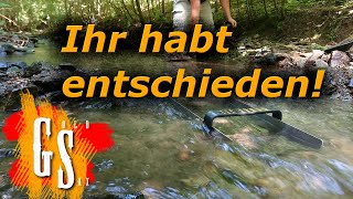 (6) Kleiner Bach - großes Gold! - Einmal tiefer bitte!