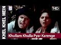 Khullam Khulla Pyar Karenge - Asha Bhosle, Kishore - Rishi Kapoor, Neetu Singh