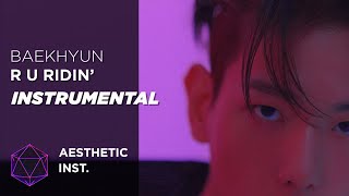 Baekhyun - R U Ridin' (Official Instrumental)