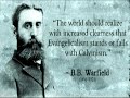 BB Warfield - Defender of God's Word BB Warfield - Defender of God's Word