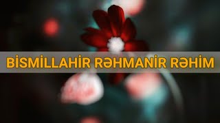 (Bismillahir Rəhmanir Rəhim) - Hacı Şahin - (Dini statuslar 2021)