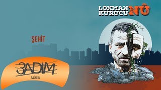 Lokman Kurucu - Şehit ( Audio )