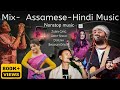 Mix Assamese-Hindi songs mashup II Zubin garg, arijit singh , bhashkar oswal, Antara Mitra
