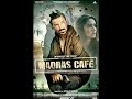 Madras Cafe Ajnabee