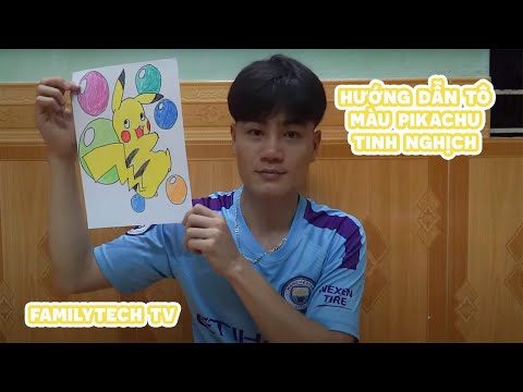 #DIY - Hướng dẫn tô màu pikachu tinh nghịch | FamilyTech TV