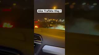 Alex Trafikte Olay ! Alex Yeni Gündem ları | Alex Yeni TikTok su | #shorts