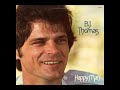 BJ Thomas - Beautiful Music
