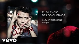 Video El Silencio De Los Cuervos Alejandro Sanz