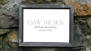 01-08-23 "I saw the Sign