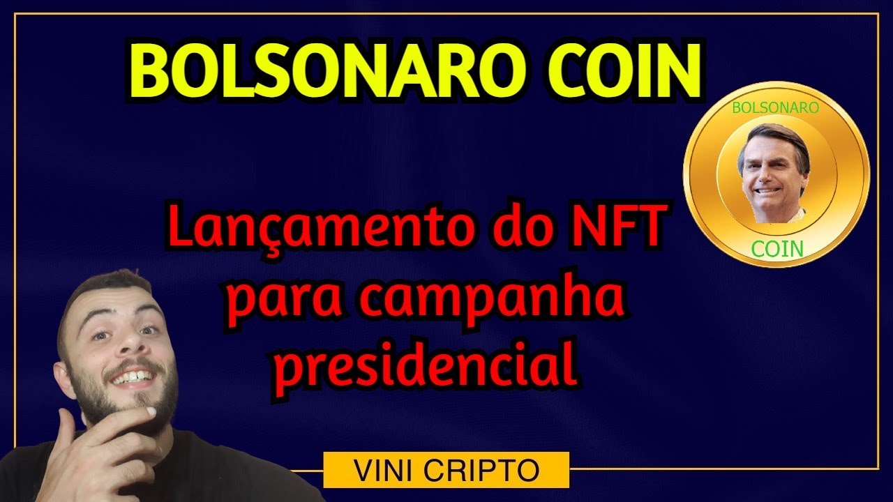 Bolsonaro Coin - Lançamento do NFT BSN22