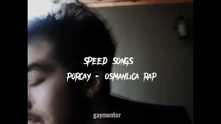 porcay - Osmanlıca rap (speed song)