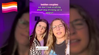 When a Lesbian couple looks like sisters… 😳