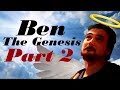 Download The Genesis of Ben - Part Two - Yogshite #059 The Genesis of Ben - Part Two - Yogshite #059