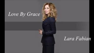 Watch Lara Fabian Love By Grace video