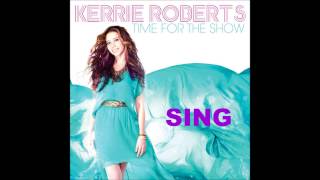 Watch Kerrie Roberts Sing video