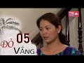 Đò Vắng - Tập 05 | Phim Việt TV | Phim Tình Cảm Việt Nam
