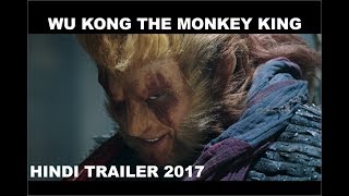 Wu Kong The Monkey King | Hindi Action Trailer 2017 Wu Kong The Monkey King | Hindi Action Trailer 2017