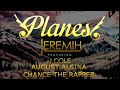 Jeremih - Planes - MEGAMIX (feat. August Alsina, J. Cole, & Chance the Rapper)