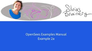 OpenSees/OpenSeesPy Examples Manual 04: Ex2a Variables!!!!