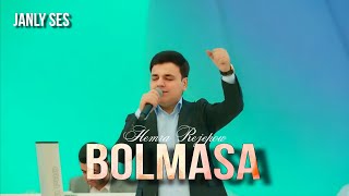 Hemra Rejepow 2025 - Bolmasa Janly Ses