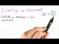 Creating An Environment - CS262 Unit 5 - Udacity