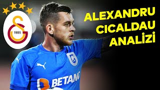 Alexandru Cicaldau Değerlendirmesi | Galatasaray'ın Yeni Transferi
