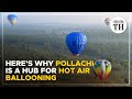 Here’s why Pollachi is a hub for hot air ballooning | The Hindu