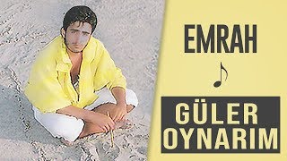 Emrah - Güler Oynarım (Remastered)