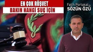 YARGI’DA ÇÜRÜMÜŞLÜK BAŞSAVCININ İFADESİYLE ORTAYA ÇIKTI! EN ÇOK RÜŞVET BAKIN HAN