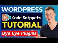 Code Snippets Tutorial | Say Goodbye To WordPress Plugins