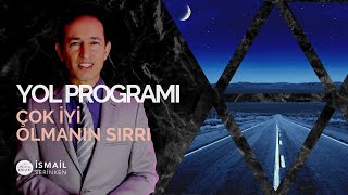 Yol - Çok İyi Olmanın Sırrı