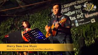 Merry Bees Live Music - Vivienne & John Lye performs Change The World