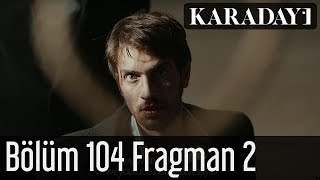 Karadayı 104.Bölüm Fragman 2