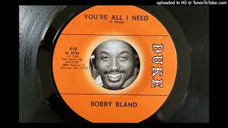 Watch Bobby Bland Youre All I Need video